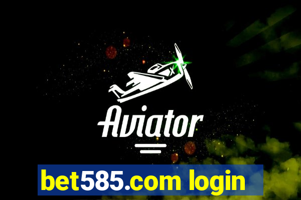 bet585.com login